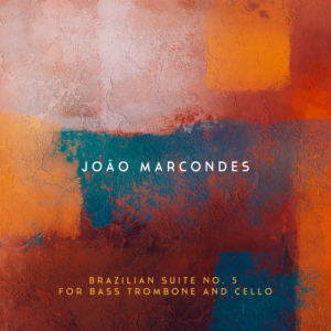 AMDA2437_BrazilianSuiteNo5BassTromboneCello_JoaoMarcondesV2